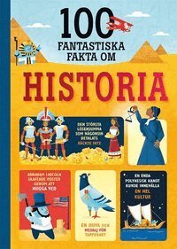 Laura Cowan, Alex Frith, Minna Lacey - 100 fantastiska fakta om historia, E-bok