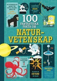 Alex Frith, Minna Lacey - 100 fantastiska fakta om naturvetenskap, E-bok