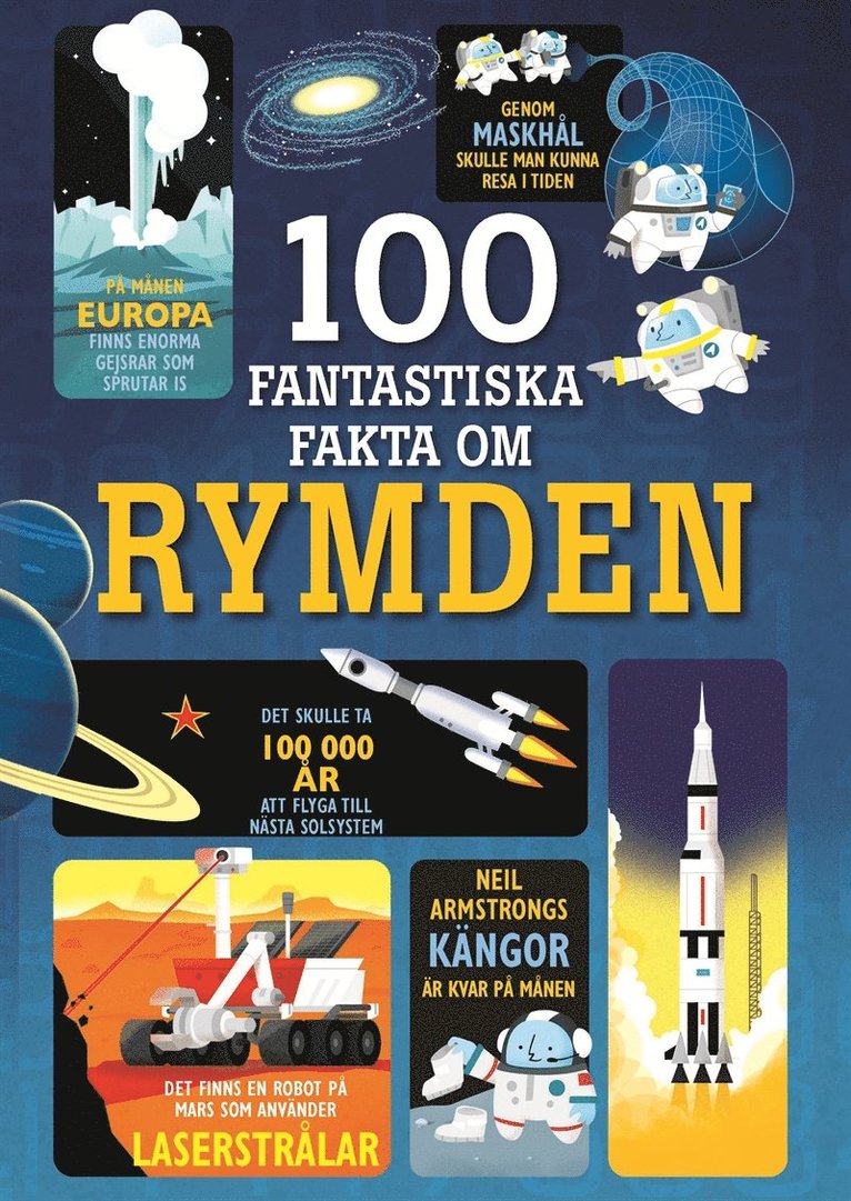 Alex Frith, Alice James, Jerome Martin - 100 fantastiska fakta om rymden, E-bok