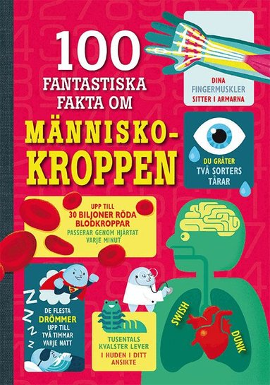 Alex Frith, Minna Lacey - 100 fantastiska fakta om människokroppen, E-bok