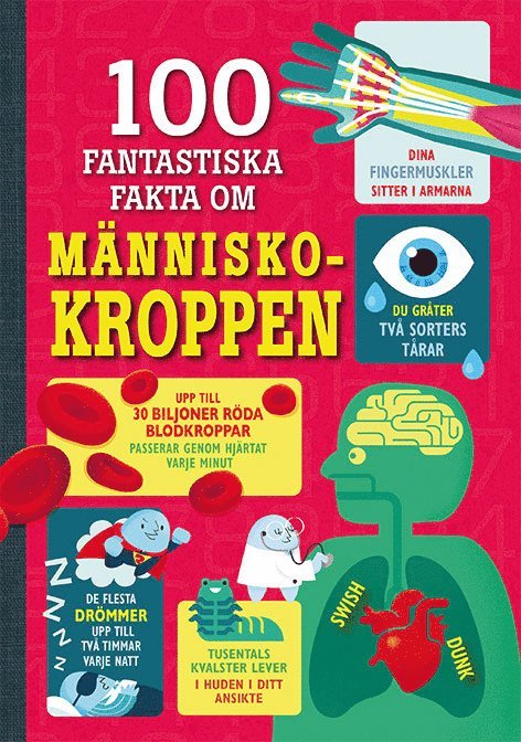 Alex Frith, Minna Lacey - 100 fantastiska fakta om människokroppen, E-bok