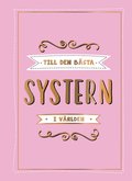 Till den bsta systern i vrlden
