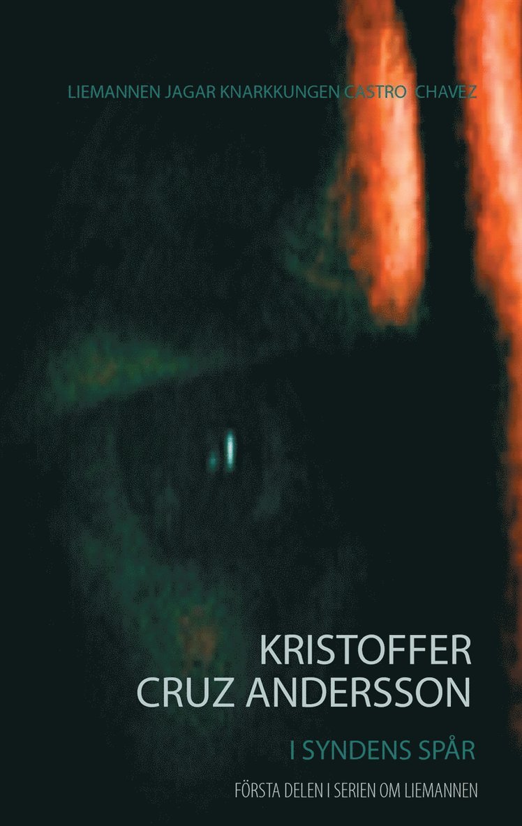 Kristoffer Cruz Andersson - I syndens spår: Liemannen, E-bok