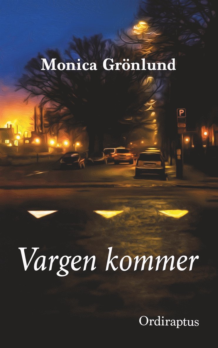 Monica Grönlund, Ordiraptus Förlag - Vargen kommer, E-bok
