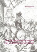 Don Quijote lever! Kampen mot vderkvarnar fortstter.