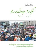 Leading Self: Leading for Social Responsibility and Sustainable Development