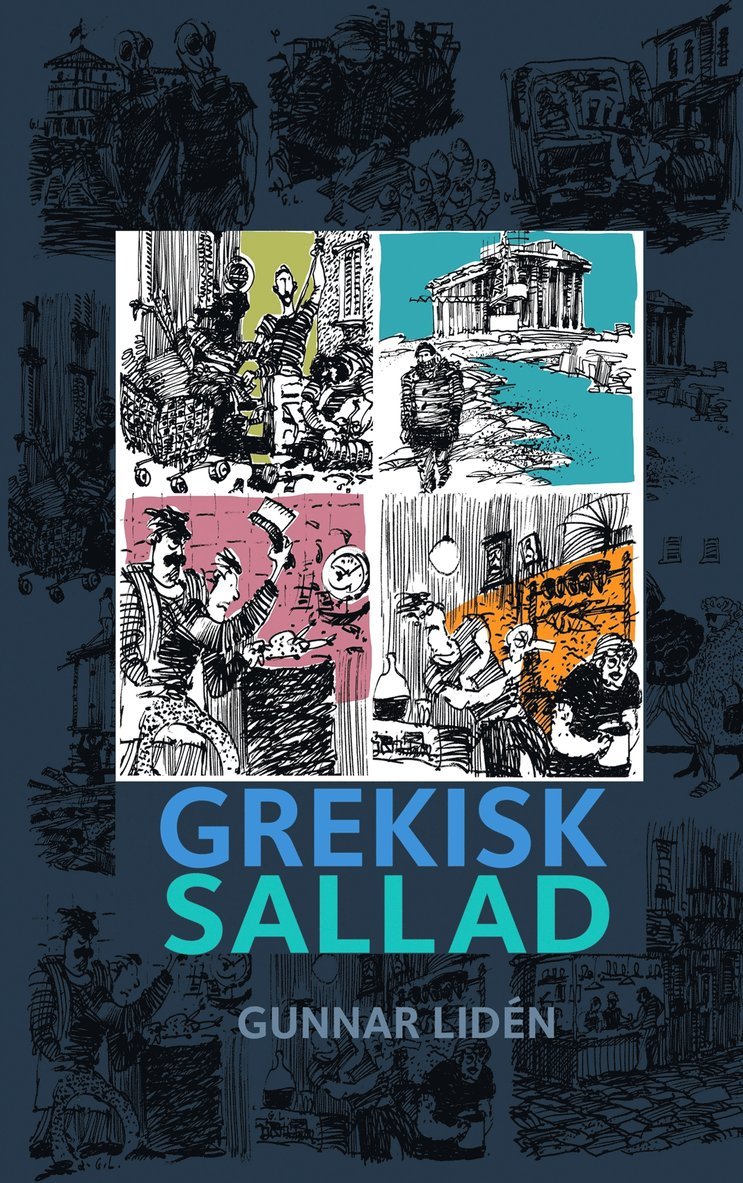 Gunnar Lidén - Grekisk sallad: Teckningar och dikter från Grekland 2012-2014, E-bok