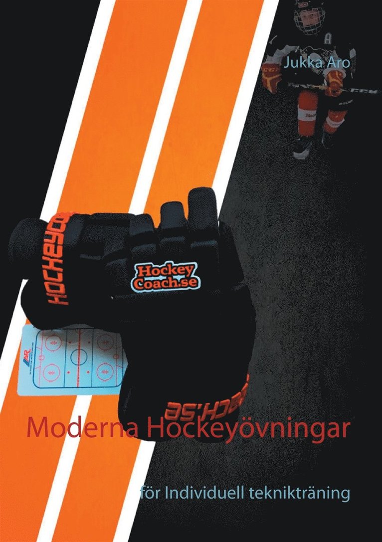 Jukka Aro - Moderna Hockeyövningar: för Individuell teknikträning, E-bok