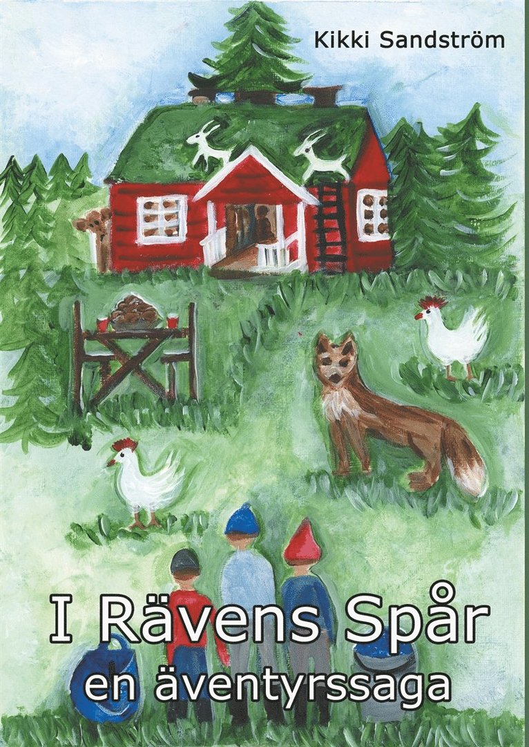 Kikki Sandström - I Rävens Spår: en äventyrssaga, E-bok