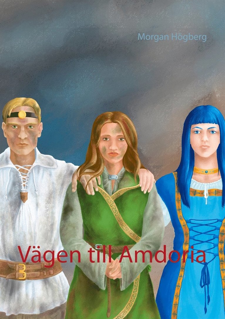 Morgan Högberg - Vägen till Amdoria, E-bok