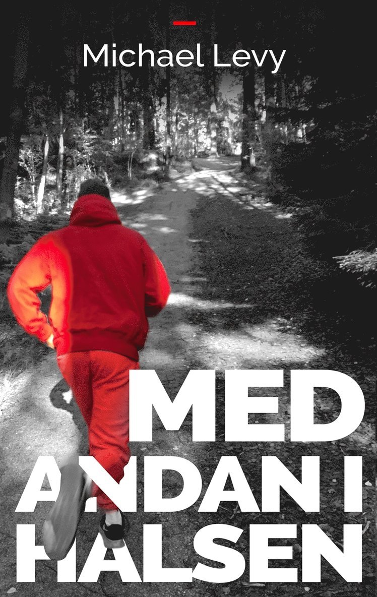 Michael Levy - Med andan i halsen, E-bok
