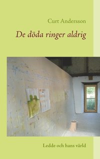 De dda ringer aldrig : Ledde och hans vrld