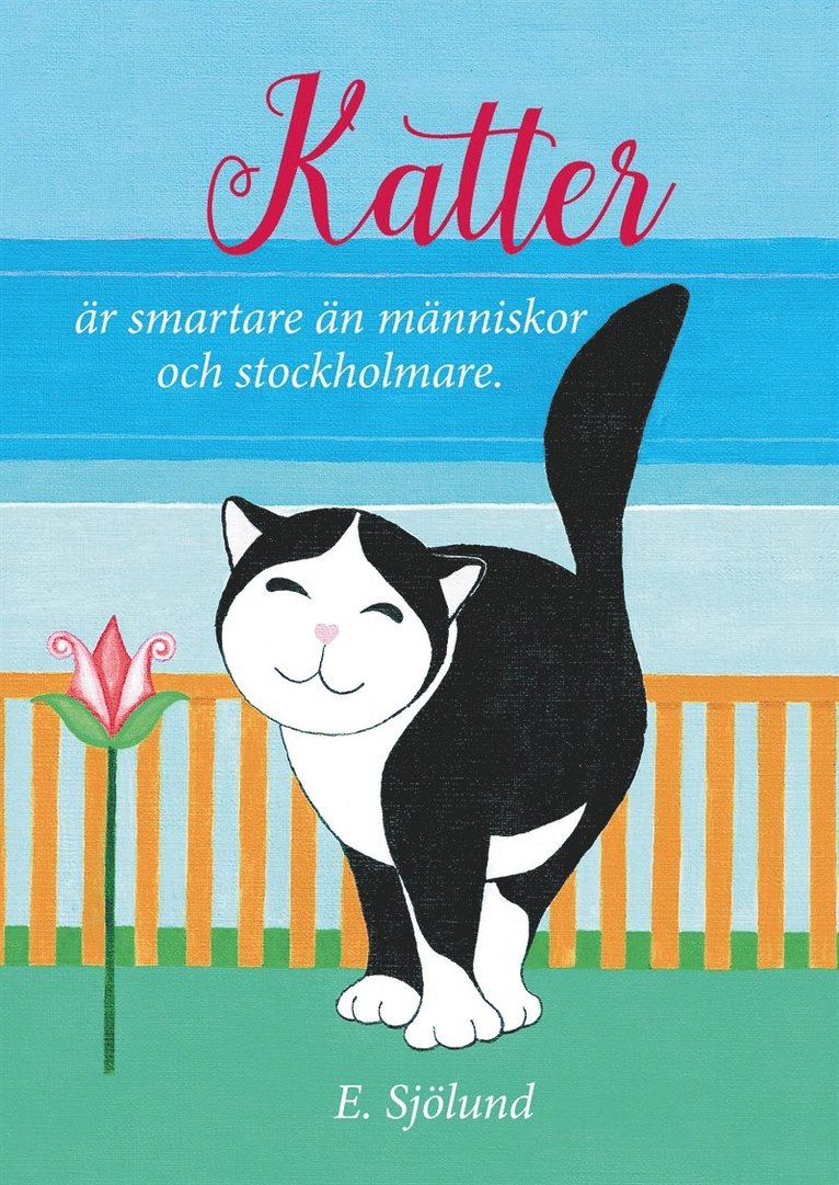 E. Sjölund - Katter är smartare än människor och stockholmare, E-bok