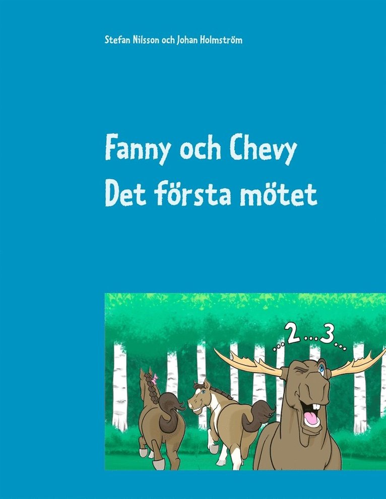 Stefan Nilsson, Johan Holmström - Fanny och Chevy: Det första mötet, E-bok