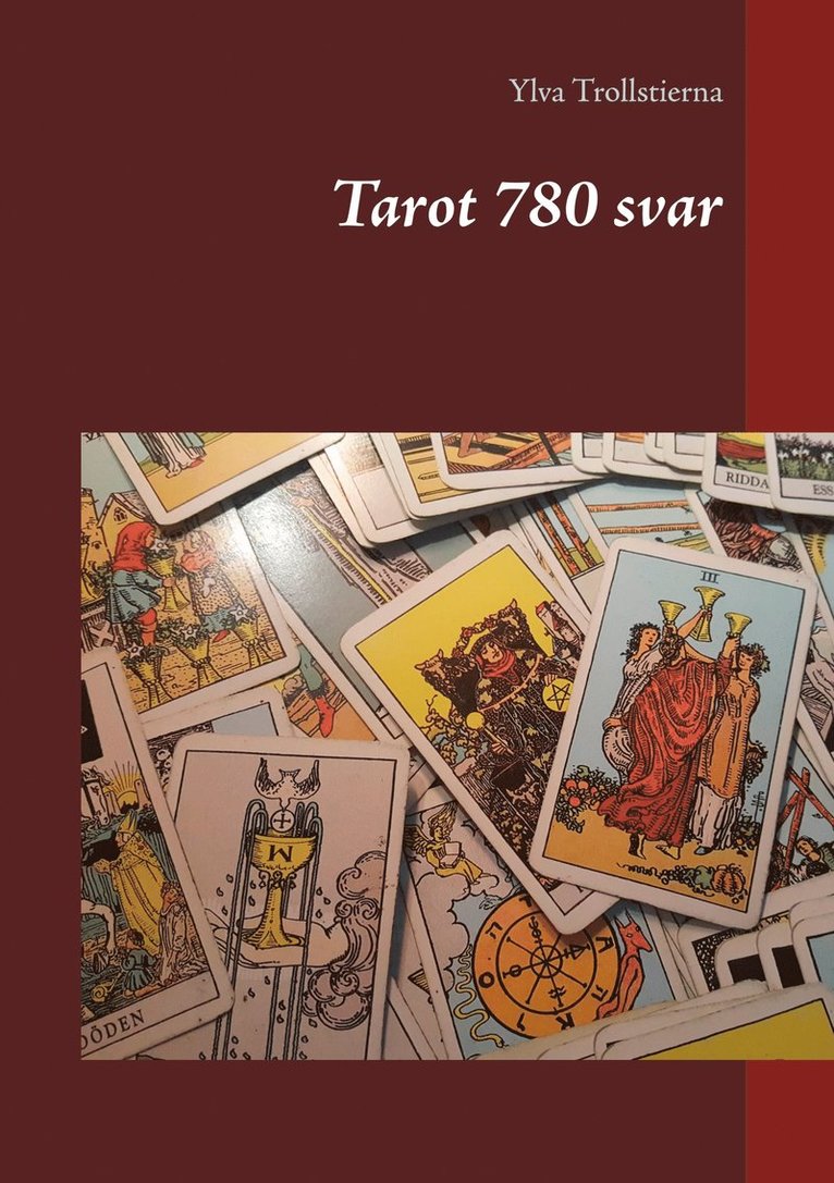Ylva Trollstierna - Tarot 780 svar, E-bok