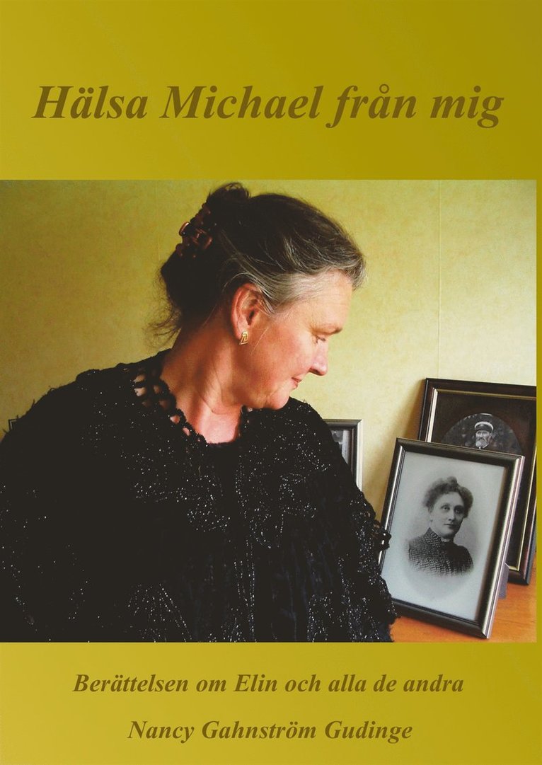 Nancy Gahnström Gudinge - Hälsa Michael från mig: Berättelsen om Elin och alla de andra, E-bok