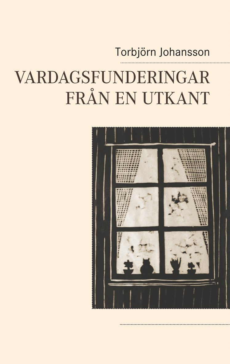Torbjörn Johansson - Vardagsfunderingar från en utkant, E-bok