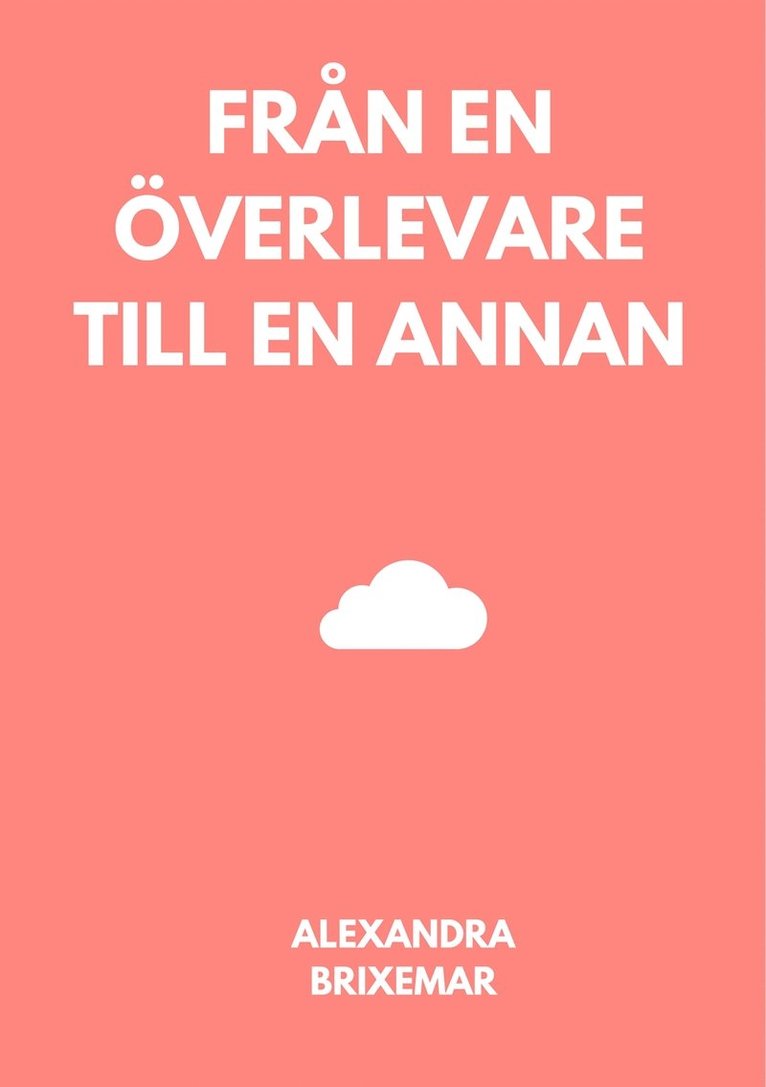 Alexandra Brixemar - Från en överlevare till en annan, E-bok