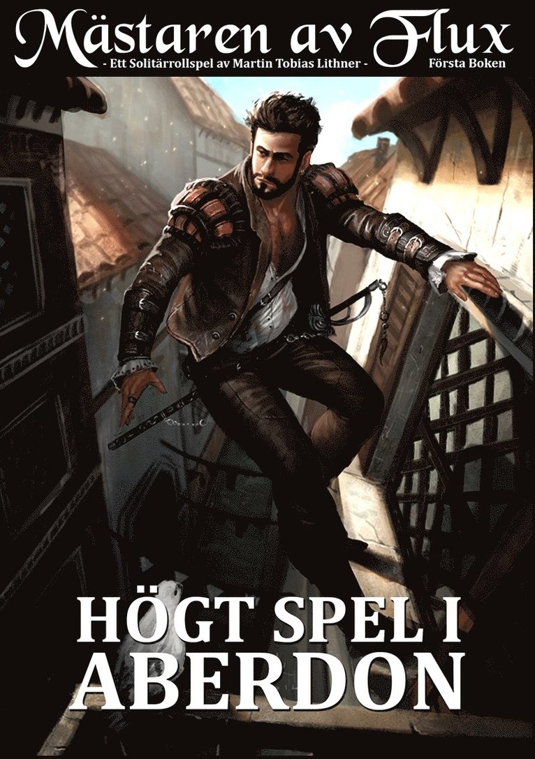 Martin Tobias Lithner - Mästaren av Flux: Högt Spel i Aberdon, E-bok