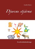 Djurens stjrna: En adventskalendersaga