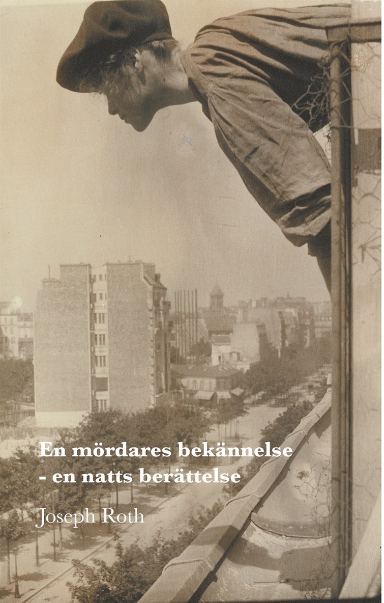 Joseph Roth - En mördares bekännelse: en natts berättelse, E-bok