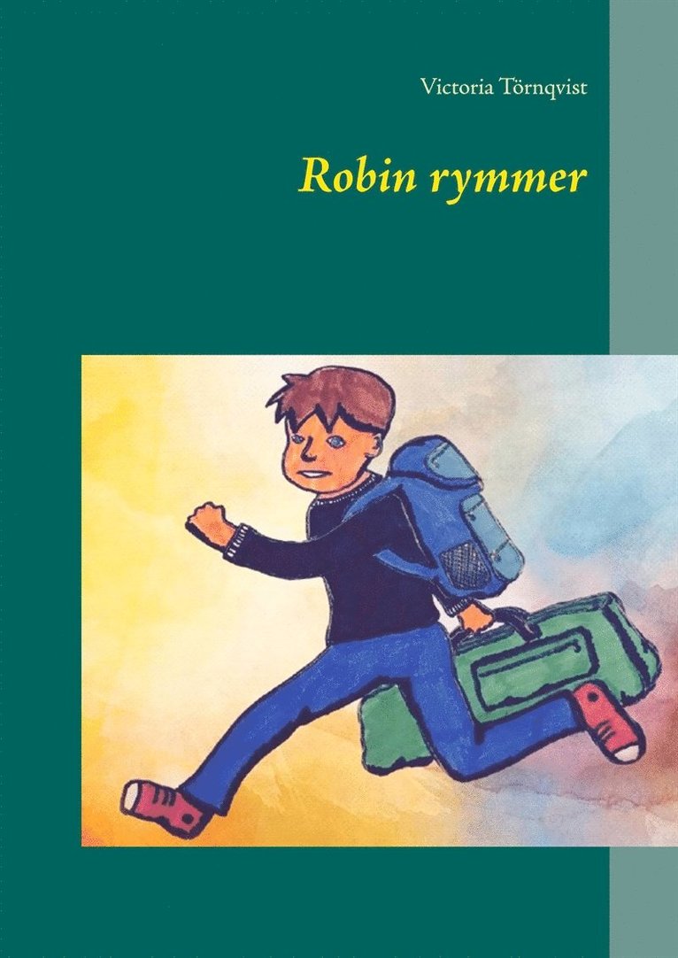 Victoria Törnqvist - Robin rymmer, E-bok