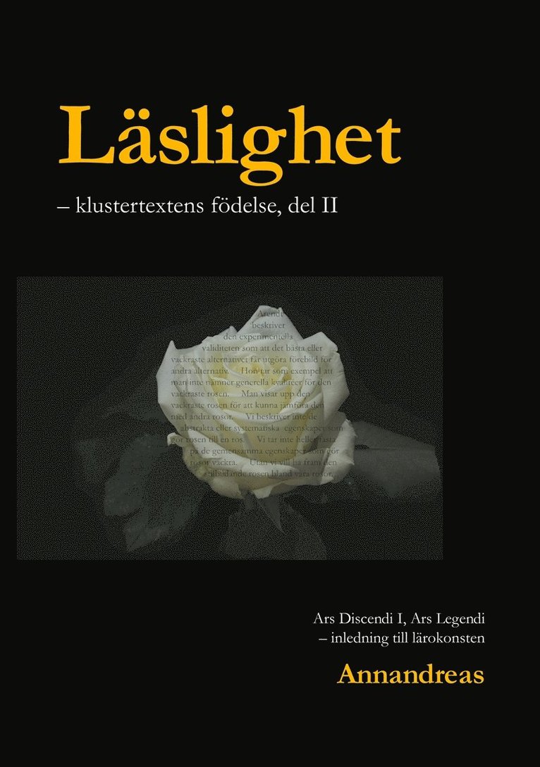 Annandreas, - Läslighet: Klustertextens födelse - inledning till lärokonsten, del 2/2., E-bok