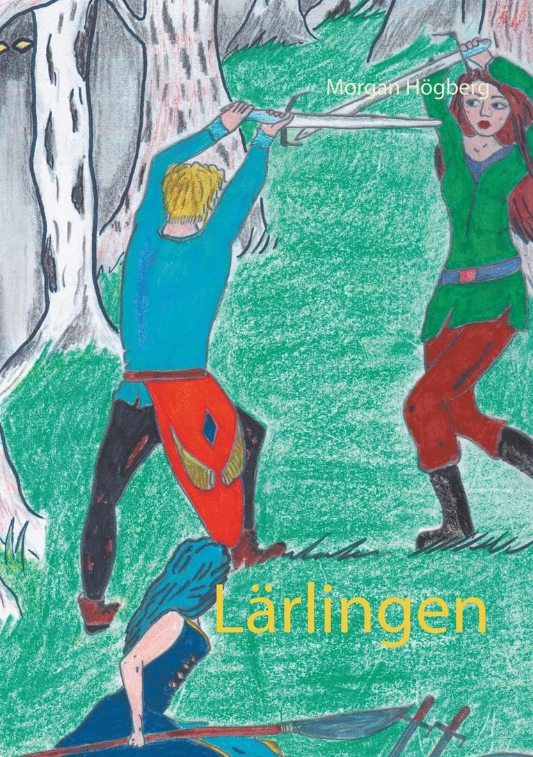 Morgan Högberg - Lärlingen, E-bok