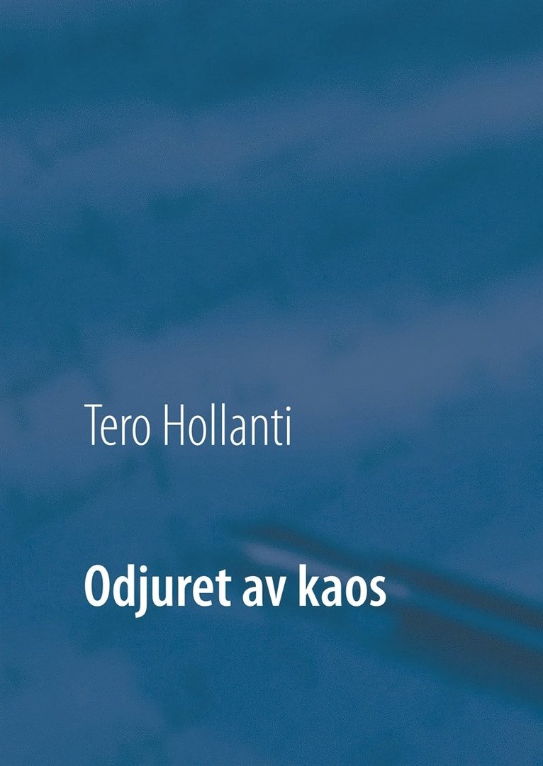 Tero Hollanti - Odjuret av kaos: Staven, E-bok