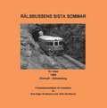 Rlsbussens sista sommar : En resa 1984 lmhult - Slvesborg