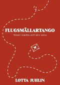 Flugsmällartango: verser i vardan och vice versa