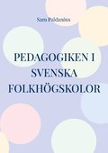 Pedagogiken i svenska folkhgskolor