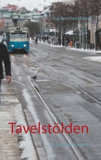 Tavelstlden: En Gteborgsroman