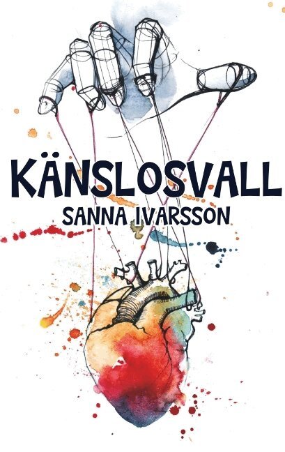 Sanna Ivarsson - Känslosvall : Känslosvall, Häftad. Tillgänglighet: Lägg i varukorg