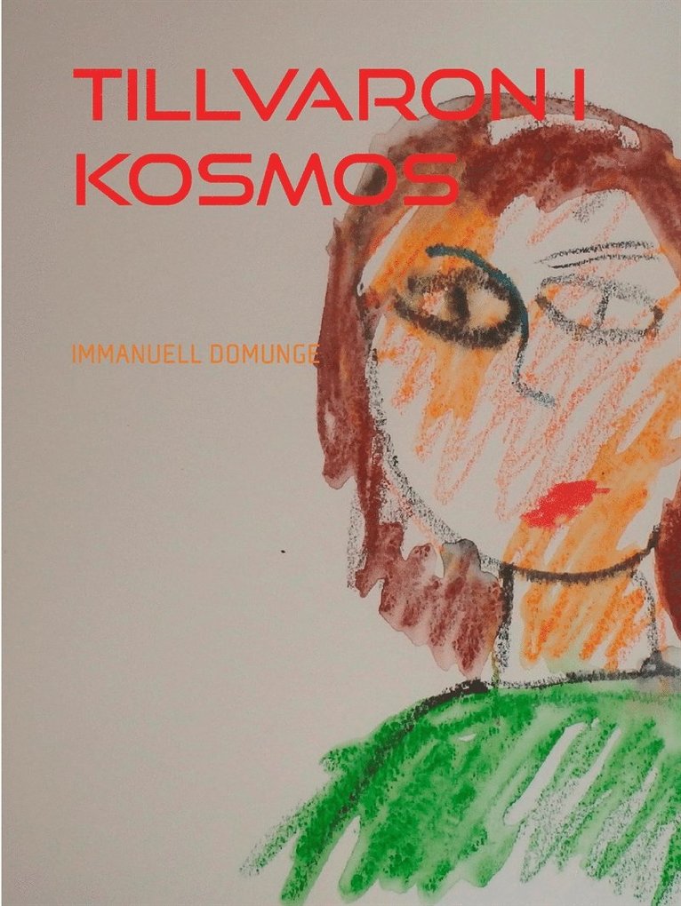 Immanuel Domunge - Tillvaron i kosmos: Dikter, poesi, E-bok