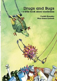 Drugs and bugs : a little book about medicines