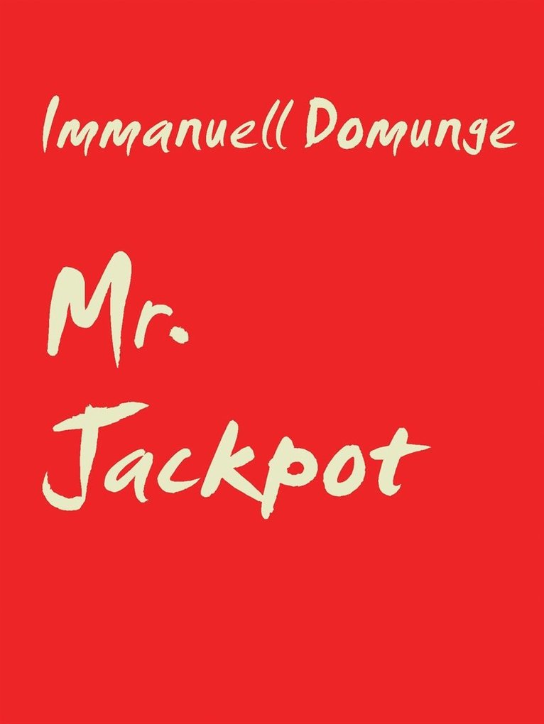 Immanuell Domunge - Mr. Jackpot: En spelgalnings dikter, E-bok