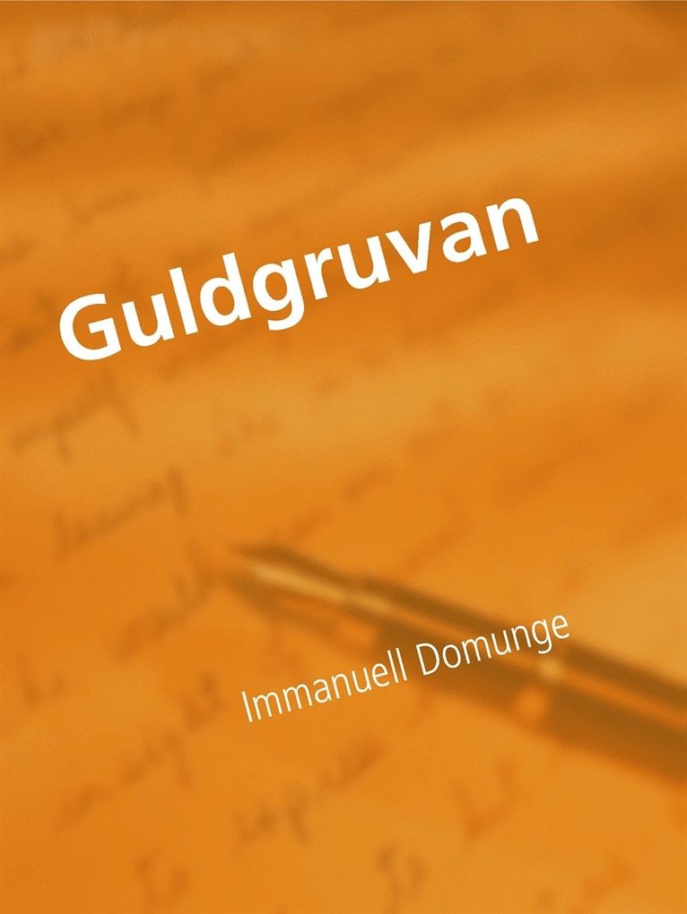 Immanuell Domunge - Guldgruvan: Gyllene dikter, E-bok