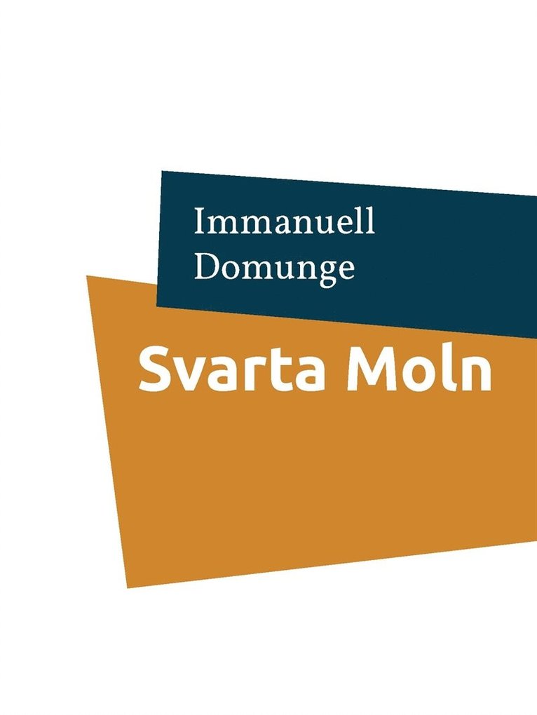 Immanuell Domunge - Svarta Moln: Dikter, E-bok