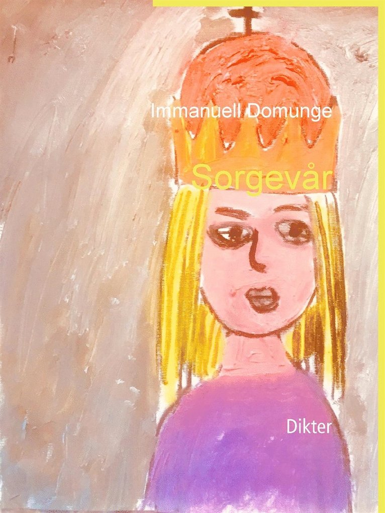 Immanuell Domunge - Sorgevår: Dikter, E-bok