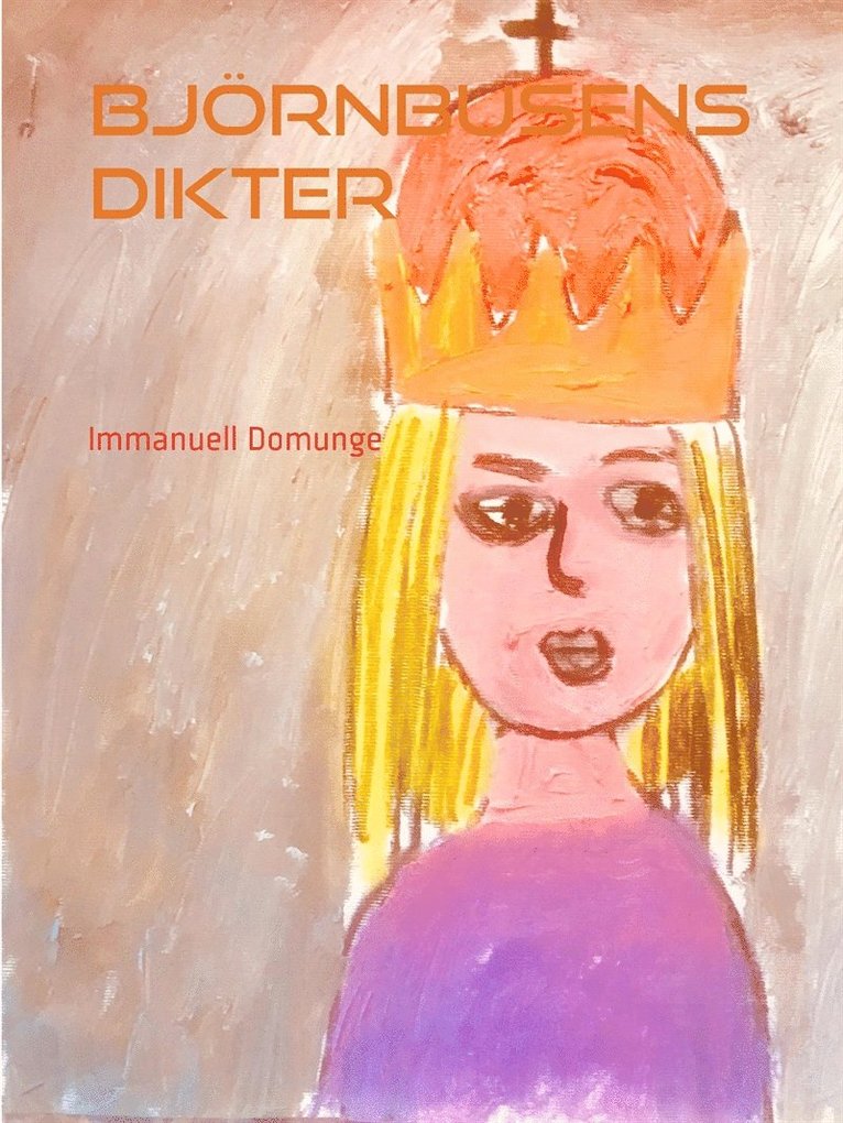 Immanuell Domunge - Björnbusens dikter: Poesi, E-bok