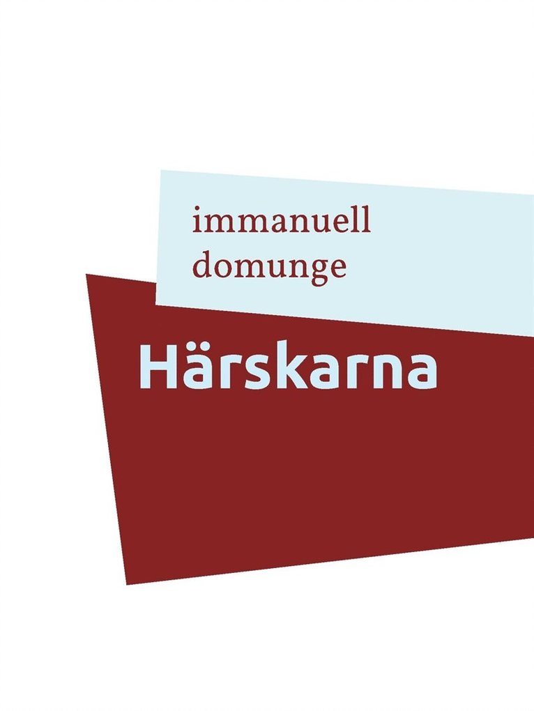 Immanuell Domunge - Härskarna: Dikter pä maktspråk, E-bok