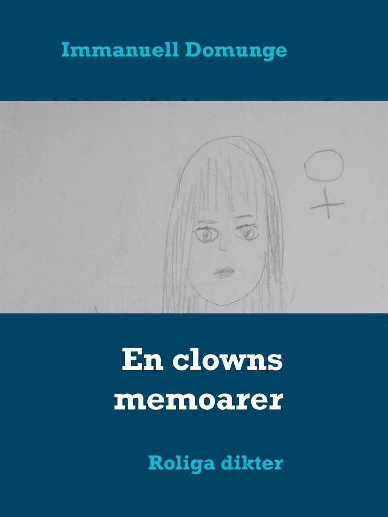 Immanuell Domunge - En clowns memoarer: Roliga dikter, E-bok