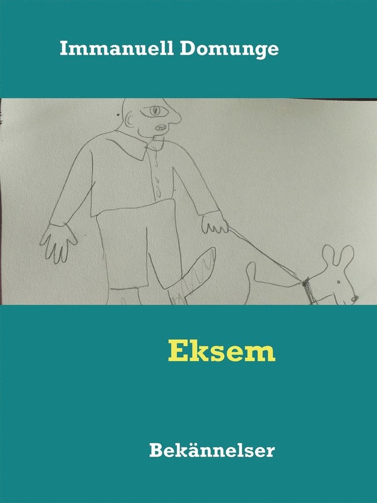 Immanuell Domunge - Eksem: Bekännelser, E-bok