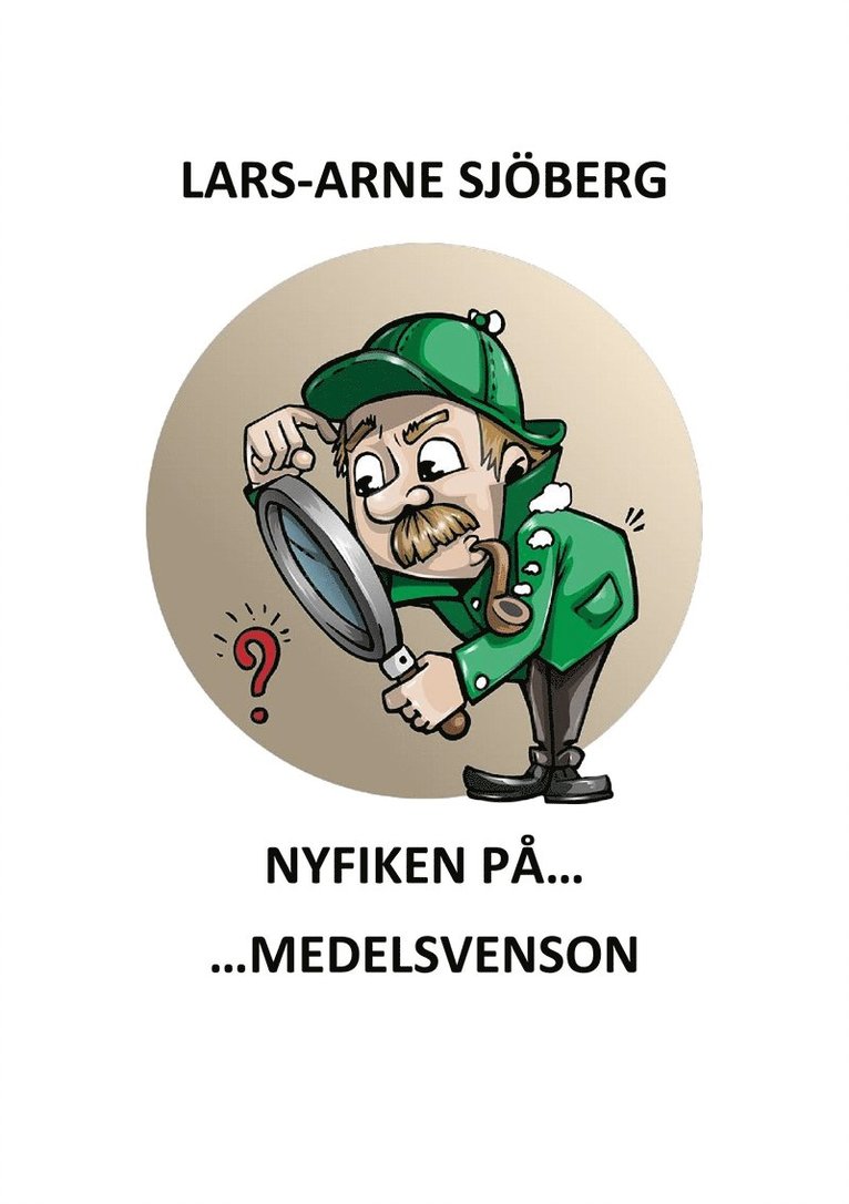 Lars-Arne Sjöberg - Nyfiken på medelsvensson, E-bok