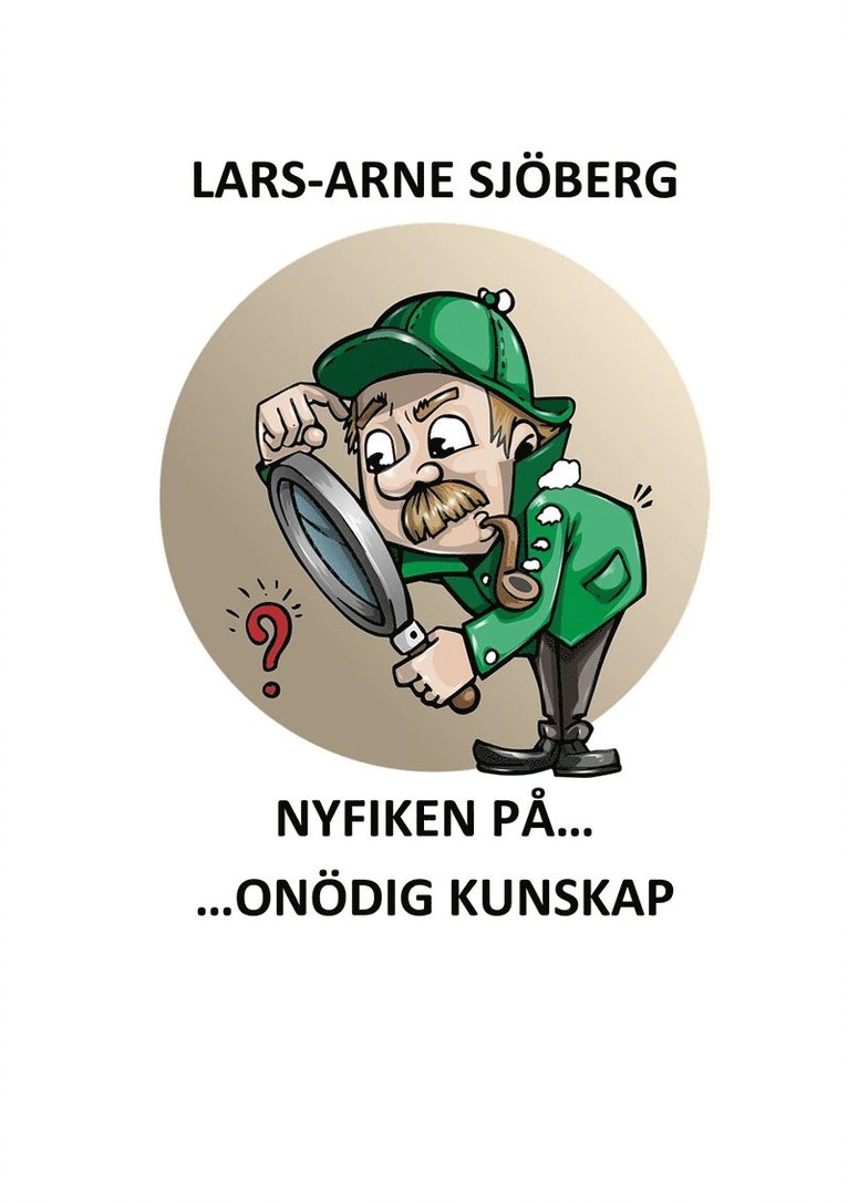 Lars-Arne Sjöberg - Nyfiken på onödig kunskap, E-bok