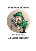 Nyfiken p� on�dig kunskap