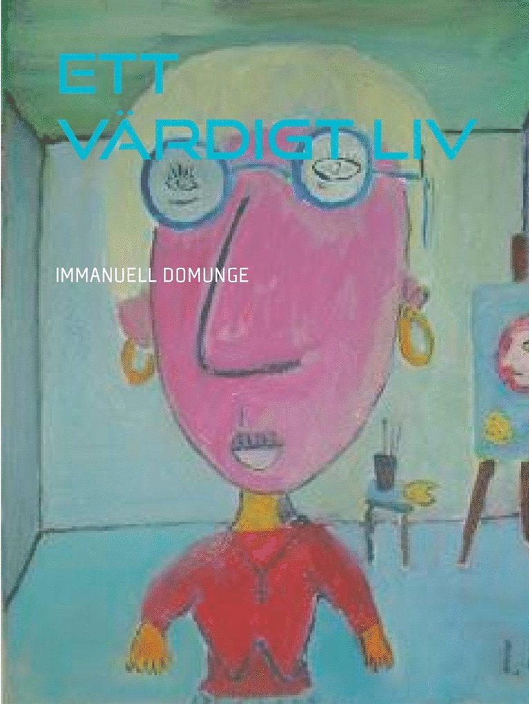 Immanuel Domunge - Ett värdigt liv: Lyrik, poesi, E-bok