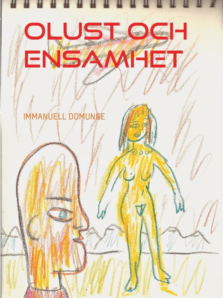 Immanuel Domunge - Olust och ensamhet: Dikter, lyrik, E-bok