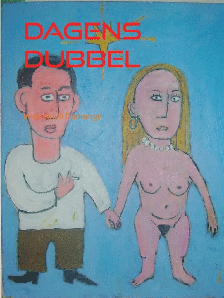 Immanuell Domunge - Dagens dubbel: Dikter, poesi, lyrik, E-bok